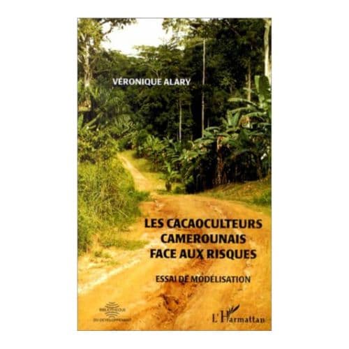 Les Cacaoculteurs Camerounais Face aux Risques essai de modélisation