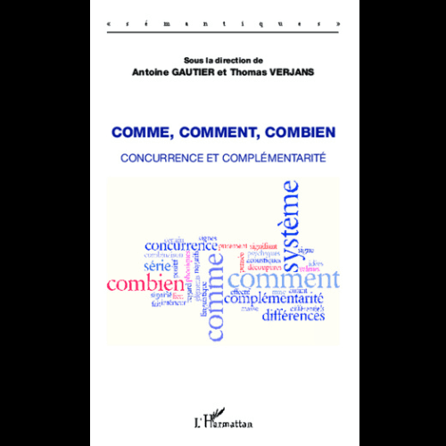 Comme, Comment, Combien Concurrence et Complémentarité
