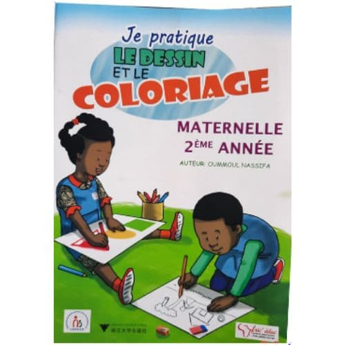 Je Pratique le Dessin et le Coloriage Maternelle 2ème année